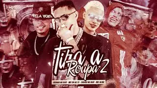 TIRA A ROUPA 2 - MC CH DA Z-O - TROV&Atilde;O NO BEAT - LEKINHO NO BEAT - (MC JAJAU) (&eacute; pau a noite toda )