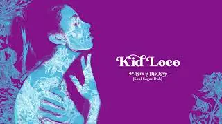 Kid Loco - Where is the Love (Soul Sugar Dub) [Visualizer]