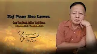 Koj Puas Nco Lawm - Yeej Muas (Ying Moua)