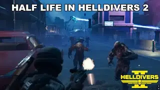 Half Life mod in helldivers 2