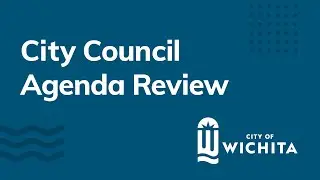 Wichita City Council Agenda Review January 16, 2026