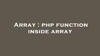 Array : php function inside array