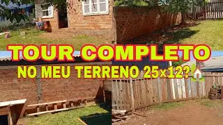 TOUR COMPLETO NO MEU TERRENO 25×12🏡