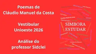 POEMAS DE CL&Aacute;UDIO MANUEL DA COSTA DO VESTIBULAR UNIOESTE SERIADO 2026 - 1&ordm; ANO