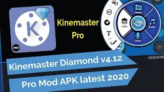 Kinemaster Diamond v4.12 Pro Mod APK latest 2020 | How To Download Kinemaster Diamond.