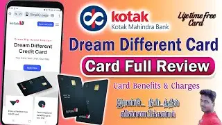 Kotak Bank Dream Different  Credit Card  Benefits and Charges full Review in Tamil@Tech and Technics