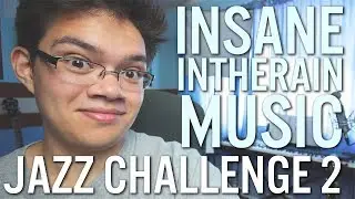 Insaneintherainmusic Jazz Challenge 2!
