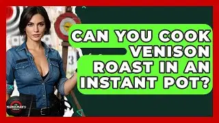 Can You Cook Venison Roast In An Instant Pot? - The Marksman's Journal