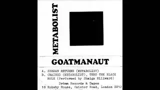 Metabolist - Goatmanaut (1979, Industrial, Post-Punk & Free Improvisation) (FULL ALBUM)