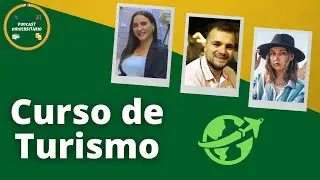 VOU VIAJAR MUITO? Licenciatura em Turismo - Podcast Universitário #92