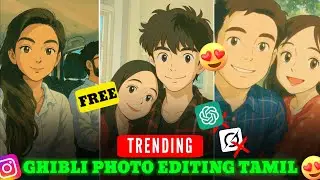 HOW TO CREATE GHIBLI ART FOR FREE IN TAMIL 💯 WORKING|Viral Ghibli Image Generator FREE #ghibli#viral
