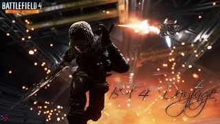 BF4 DayTage (reupload) ‪@TIE_Cinema @Poulmt ‬@AscendBF @iEdyy‬  (read desc)