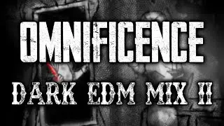 &dagger;&Dagger;Manicious&Dagger;&dagger; - Omnificence {Dark EDM Mix}