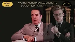 WALTHER MOREIRA SALLES e ROBERTO D'AVILLA - 1980 - Arquivo Nacional - CEO's &Iacute;CARO KRAUTCHUK & S&Oacute;CIOS