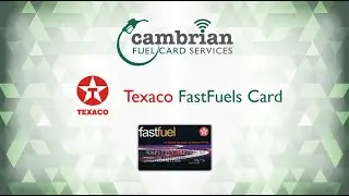 Texaco Fastfuel Card from Cambrian Fuel Card Services