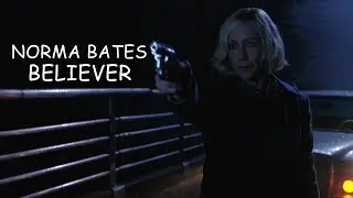 Norma Bates (Bates Motel) - BELIEVER