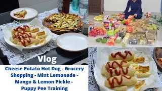 Cheese Potato Hot Dog - Grocery Shopping - Mint Lemonade - Mango & Lemon Pickle - Puppy Pee Training
