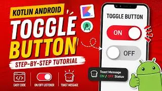 ANDROID - TOGGLE BUTTON TUTORIAL || IN KOTLIN