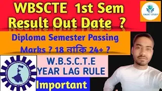 Wbscte 1st Semester Result Out Date | Wbscte 1st sem Passing Marks | Diploma Year Lag Rules 1st sem