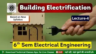 Building Electrification (Lecture-4) || Polytechnic 6th Semester Electrical