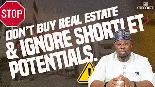 Don&rsquo;t Buy Real Estate and Ignore Shortlet potentials | Explained