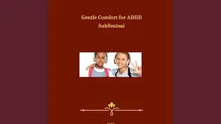 Healing Sounds for ADHD Subliminal
