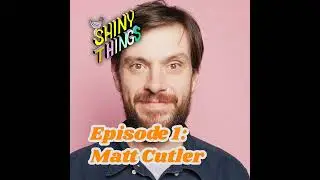 Episode 1 - Matt Cutler (UCB, The Old Yorkers)