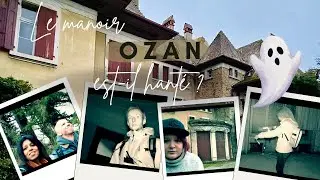 Super fantômes - Investigation paranormale - Épisode 9 - Le manoir Ozan à Yvoire 