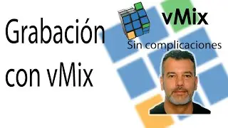 La grabación en vMix