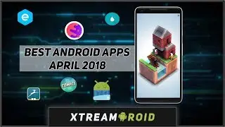 Лучшие приложения для Android 2018 года &mdash; 12 лучших приложений для Android (апрель 2018 г.)
