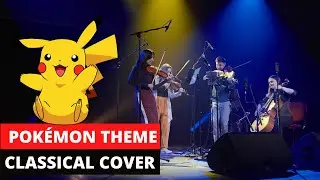 Pok&eacute;mon Theme (Gotta Catch 'Em All) - FULL SONG - Live String Quartet Classical Cover
