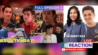 [Live] A STORY TO REMEMBER The Series Episode 2 Reaction and Commentary | Nathaniel Subida