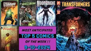 Top 5 Most Anticipated New Comic Books | 9-10-24