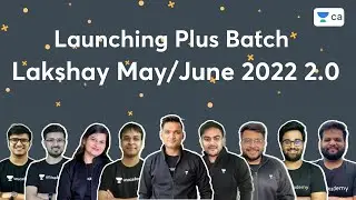 Lakshay May/June 2022 2.0 | Launching Plus Batch | CA Foundation
