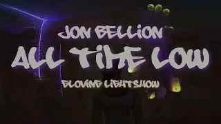 Jon Bellion - All Time Low [Gloving Lightshow]