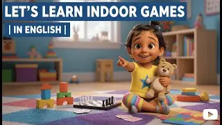 Learn Indoor Games in English | Fun Vocabulary for Kids