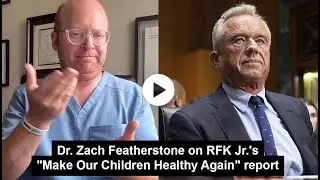 Dr. Zach Featherstone on RFK Jr.'s 
