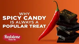 Why Spicy Candy is Always a Popular Treat! 🔥 | Redstone Foods