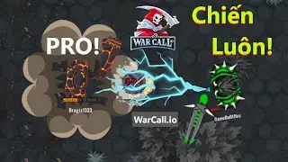 Warcall.io - #6 : Chiến Binh DRAGON v&agrave; Cuộc 