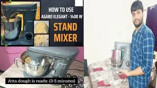 AGARO Elegant Stand Mixer- 1400W Review | Know how to use | Roti dough,Roti Making Demo