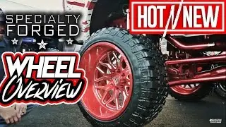 Hot n New Ep. 47: Specialty Forged Overview