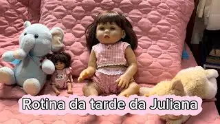 ROTINA DA TARDE DA BONECA JULIANA 