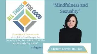 Mindfulness and Sexuality and Favorite Doctrine: 