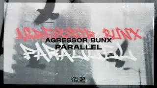 GunFunk002: Agressor Bunx Parallel