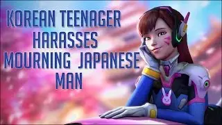 Overwatch - Korean teenager harasses mourning Japanese man