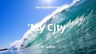 FAST X | My City - G Herbo, 24kGoldn, Kane Brown | 8D AUDIO