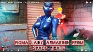 Figma Lady Armaroid from mangga and anime Cobra The Space Pirate
