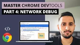 Learn Chrome DevTools - Part 4 - Network monitoring & debugging