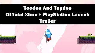 Toodee And Topdee - Official Xbox + PlayStation Launch Trailer