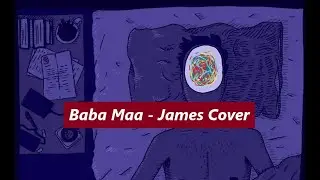 Baba Maa Mashup by James | Acoustic COVER | Day 01